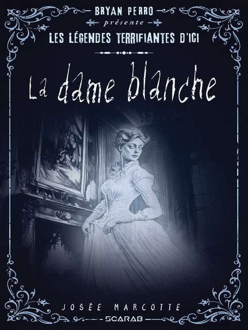 Title details for La dame blanche by Josée Marcotte - Available